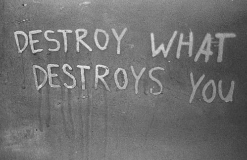 уничтожь то - что уничтожает тебя.